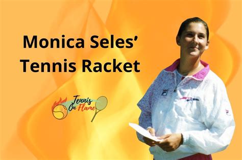 Which Tennis Racket Did Monica Seles Use? | Tennis on Flame