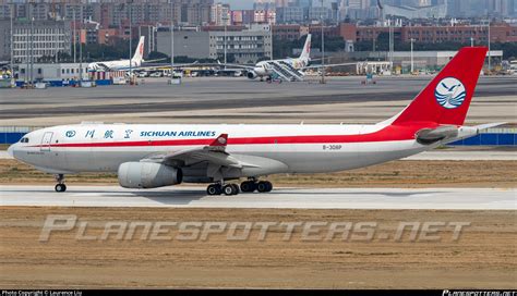 B 308P Sichuan Airlines Airbus A330 243F Photo By Laurence Liu ID