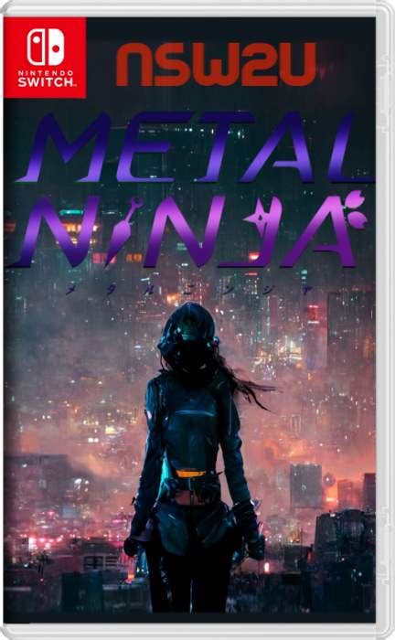 METAL NINJA Switch NSP Nsw2u