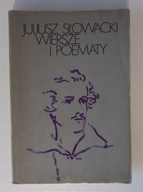 Wiersze i poematy Juliusz Słowacki Sosnowiec Kup teraz na Allegro