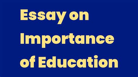 Essay On Importance Of Education Write A Topic