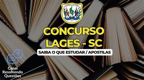 Apostilas Concurso Lages SC 2024 17 Vagas Saiba O Que Estudar