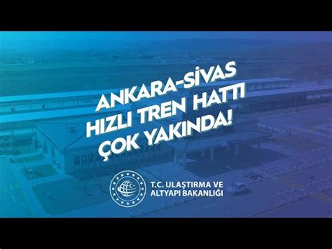 Ankara Sivas H Zl Tren Hatt Ok Yak Nda T Rkiyenin Hizmetinde Youtube