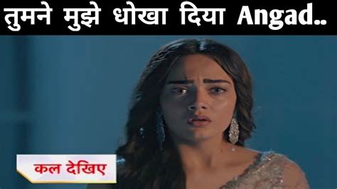 Teri Meri Doriyaann New Twist Shock Angad न दय Sahiba क बड