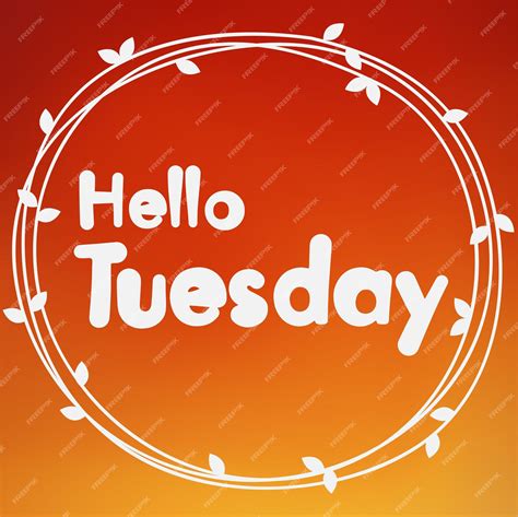 Premium Vector Hello Tuesday