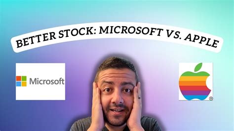 Better Buy Microsoft Stock Vs Apple Stock The Motley Fool