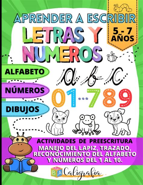 Aprender A Escribir Letras Y Numeros Para Niños De 5 6 7 Años Con Actividades De Preescritura