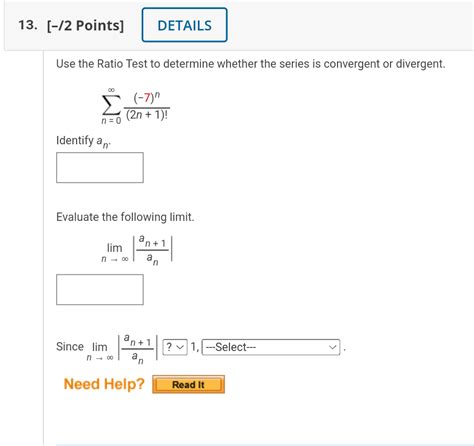 Solved Use The Ratio Test To Determine Whether The Series Is Chegg