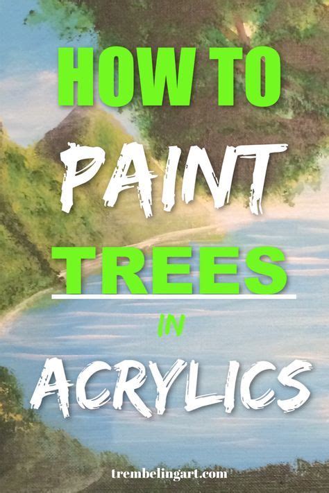 Tree Painting 101 Learn To Paint Trees With Acrylics Acrylic