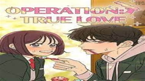 Operation True Love Chapter Release Date And Spoiler Where To Watch