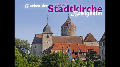 Glocken Der Stadtkirche Besigheim Teilgel Ut Zu Trauungen Taufen