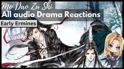 Uncut Mo Dao Zu Shi Audio Drama S01s02s03extras Reactions Youtube