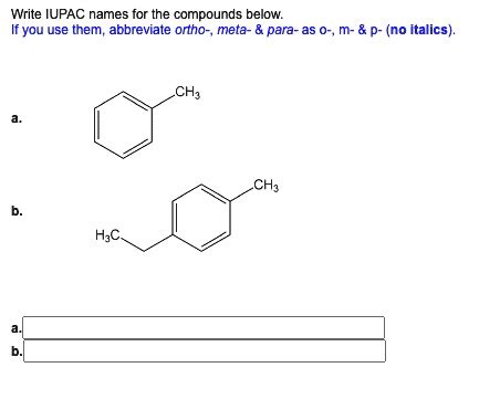 Solved Write Iupac Names For The Compounds Below If You Use Them