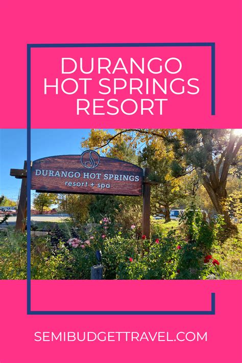 Durango Hot Springs Resort: Our Favorite in Colorado!