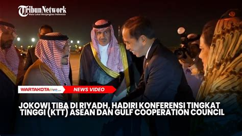 Jokowi Tiba Di Riyadh Hadiri Konferensi Tingkat Tinggi Ktt Asean Dan