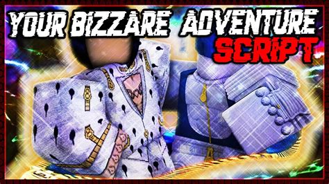 Your Bizzare Adventure Op Script 2022 Youtube