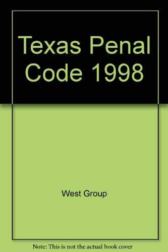 Texas Penal Code 1998 West Group Publishing 9780314219411 Books