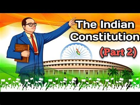 The Indian Constitution Key Features Of The Indian Constitution