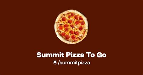 Summit Pizza To Go Facebook Tiktok Linktree