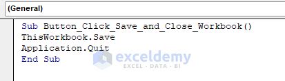 Excel Vba Save And Close Workbook Suitable Examples Exceldemy