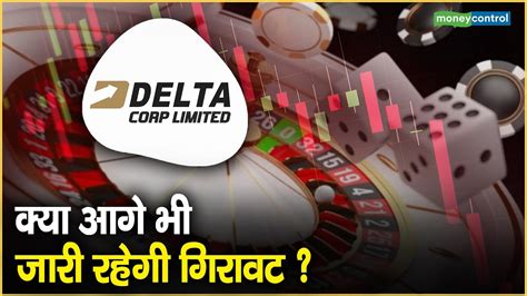 Delta Corp Share Price Hot Stocks