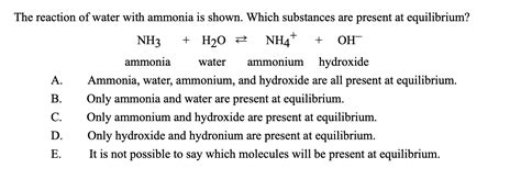 Solved The Reaction Of Water With Ammonia Is Shown Which Chegg