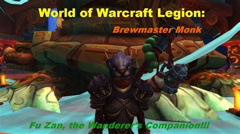 World Of Warcraft Legion Brewmaster Monk Artifact Weapon Fu Zan The Wanderers Companion