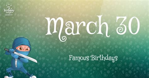 March 30 Famous Birthdays You Wish You Had Known 3