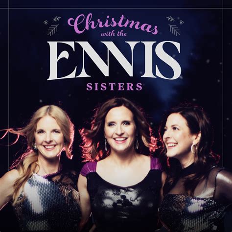 Christmas with the Ennis Sisters - Holy Heart Theatre - St. John's ...