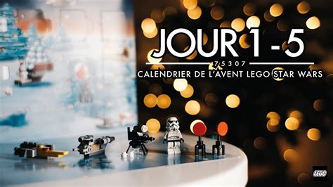 Calendrier de l avent Lego STAR WARS J1 à 5 Va t on se faire