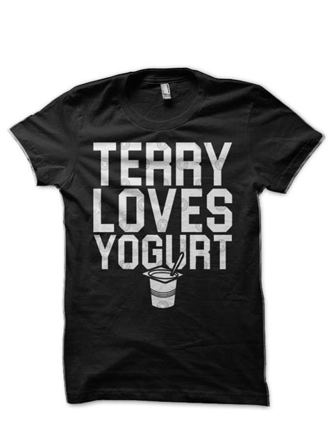 Terry Loves Yogurt T-Shirt | Swag Shirts