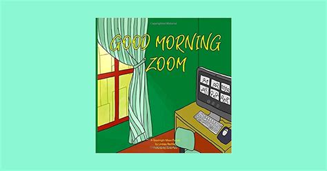 'Good Morning Zoom,' Is a COVID-19 Parody of 'Goodnight, Moon'