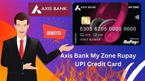 Axis Bank My Zone Credit Card 2023 Axis Bank My Zone Rupay UPI Credit