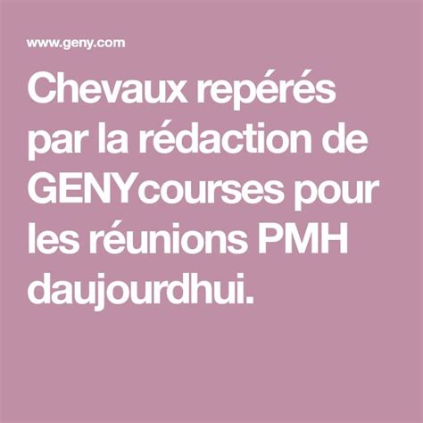 Chevaux repérés par la rédaction de GENYcourses pour les réunions PMH