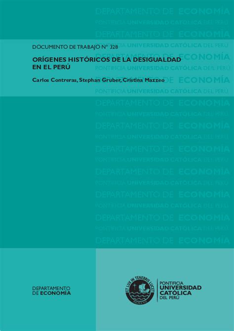 Pdf Working Paper OrÍgenes HistÓricos De La Desigualdad En El PerÚ