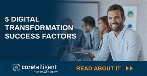 5 Digital Transformation Success Factors Coretelligent