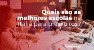 Quais S O As Melhores Escolas Na It Lia Para Brasileiros