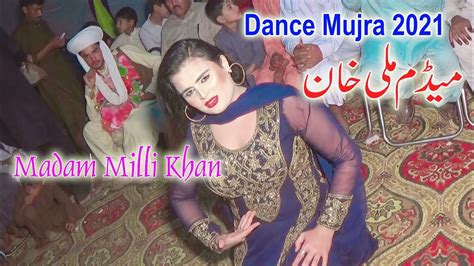 Dance Show Madam Milli Khan New Latest Mujra Youtube