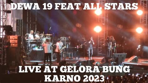 Dewa Feat All Stars Live At Stadion Gelora Bung Karno Part