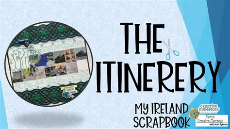 My Ireland Scrapbook The Itinerery Youtube