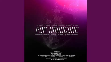 Pop Hardcore Feat Clara Sanher YouTube