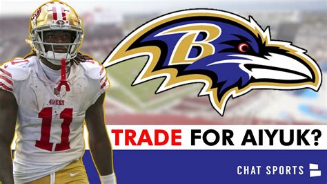 Ravens Rumors Brandon Aiyuk Trade Amid Reports Of Ers Star Unhappy