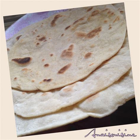 Tortillas Maison Galettes De Bl Pour Fajitas Wraps Etc