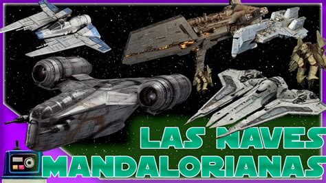 Las Naves Mandalorianas YouTube