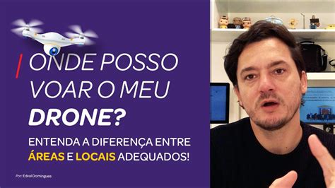 Onde Posso Voar O Meu Drone Reas E Locais Adequados Para Voos