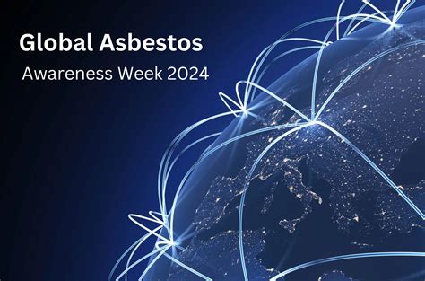 Global Asbestos Awareness Week Asbestos Awareness