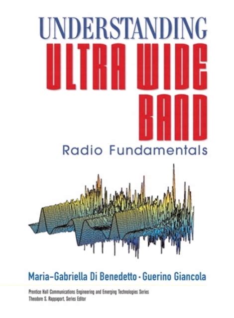 Understanding Ultra Wide Band Radio Fundamentals 13086962854 Ebook