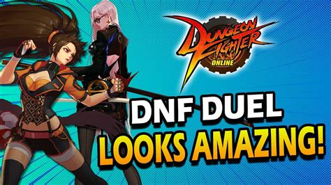 Arc System Works New Fighting Game Dnf Duel Is Looking Even Better