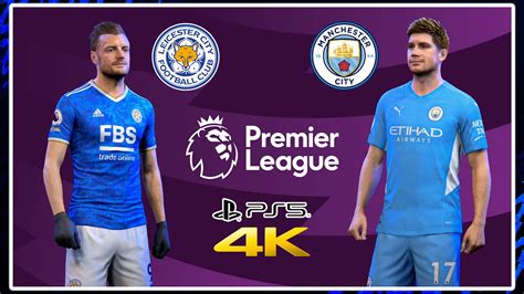 Fifa 22 Manchester City Vs Leicester City Premier League Gameplay And Prediction Ps5 4k