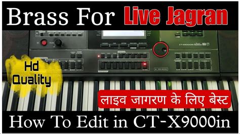 Heavy Brass Tone For Live Jagran How To Edit In Casio Ctx 8000in Or